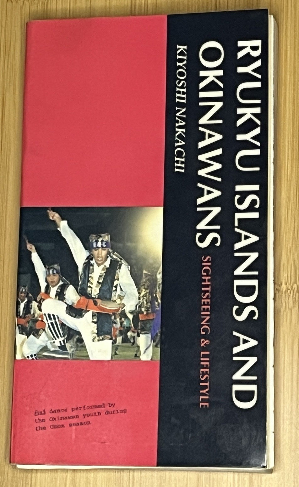 Kiyoshi Nakachi Ryukyu Islands and Okinawans Sightseeing & Lifestyle