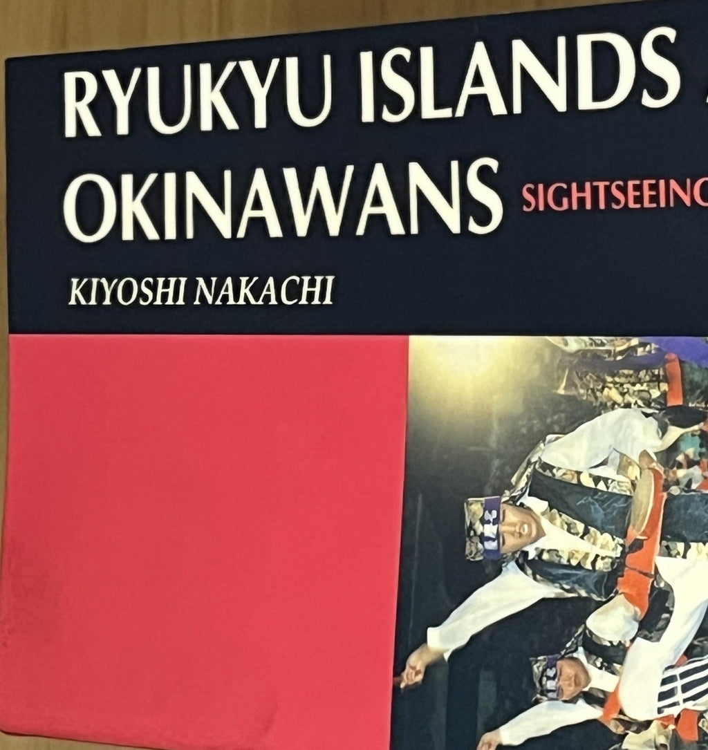 Kiyoshi Nakachi Ryukyu Islands and Okinawans Sightseeing & Lifestyle
