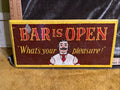 Bar is open, Barman is off duty double sided sign pf