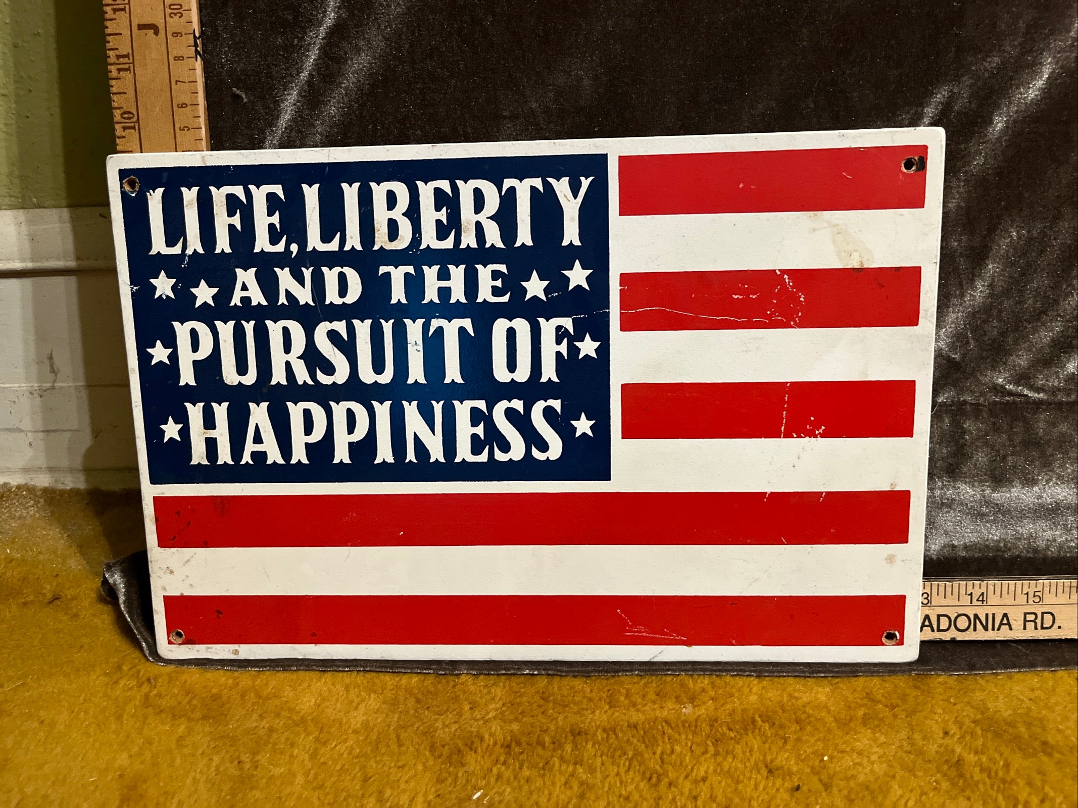 1970s Yorkcraft Life liberty and the pursuit of happiness sign pf