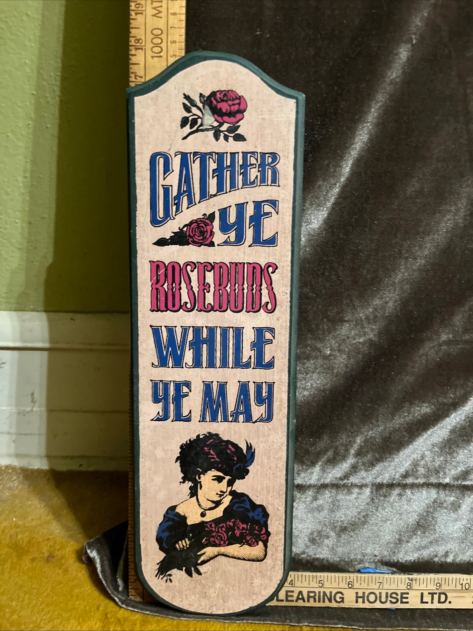 Vintage 1969 Yorkcraft Wooden Wall Sign - "Gather Ye Rosebuds While Ye May” pf